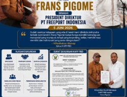 Frans Pigome Anak Negeri,Layak Dan Wajib Memimpin PT Freeport Indonesia