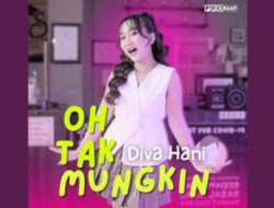 Sigenit Daun Muda Diva Hani Rilis Single”Oh Tak Mungkin”Bersama Lembayung Musik