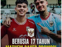 Berusia 17 Tahun Mathew Baker Promosi Ke Timnas Senior