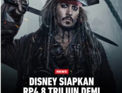 Disney Siapkan Rp 4,8 Triliun Demi Kembalinya Jhonny Deep Sebagai Jack Sparrow