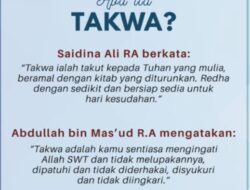 Apa Itu Takwa? Apa Definisi Dari Kata Takwa?