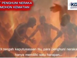 Saat Penghuni Neraka Memohon Kematian: Rintihan Putus Asa Dibalik Siksa Yang Abadi Kelak Di Akhirat